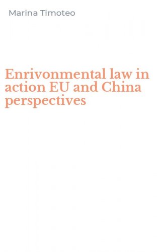 Enrivonmental law in action EU and China perspectives