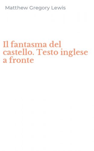 Il fantasma del castello. Testo inglese a fronte