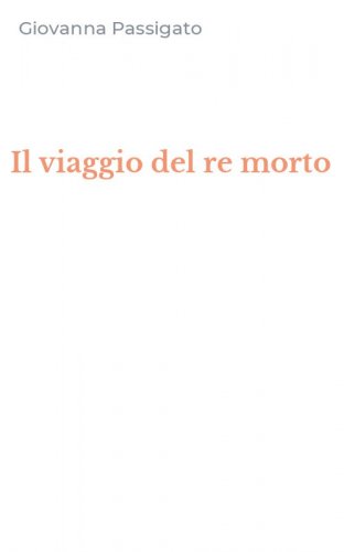 Il viaggio del re morto