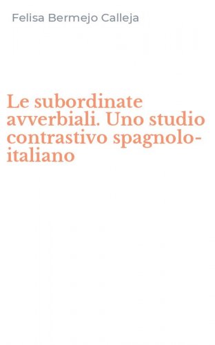 Le subordinate avverbiali. Uno studio contrastivo spagnolo-italiano