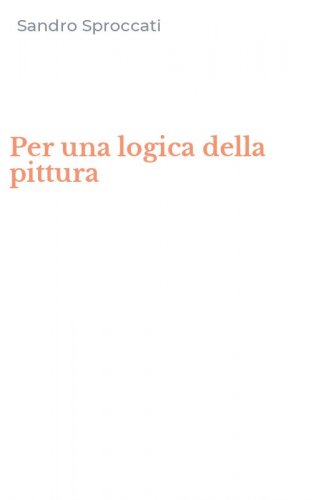 Per una logica della pittura