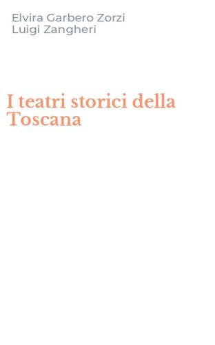 I teatri storici della Toscana