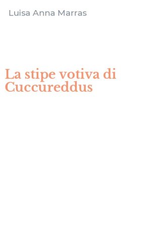 La stipe votiva di Cuccureddus