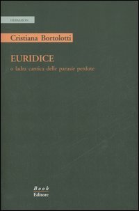 Euridice o ladra cantica delle parus&iacute;e perdute