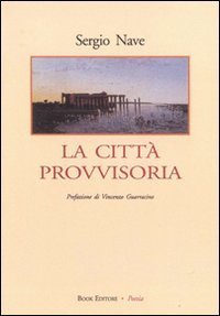 La citt&agrave; provvisoria