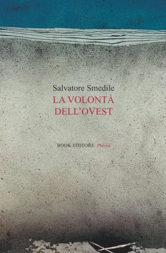 La volont&agrave; dell'ovest