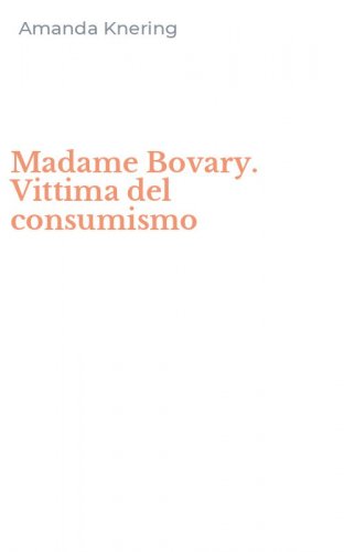Madame Bovary. Vittima del consumismo