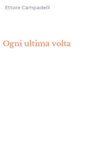 Ogni ultima volta