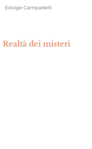 Realt&agrave; dei misteri