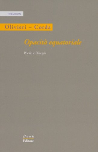 Opacit&agrave; equatoriale. Poesie e disegni