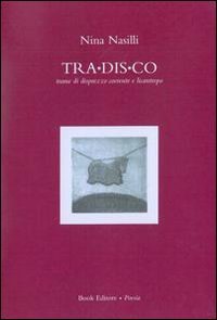 Tra.dis.co trame di disprezzo coerente e licantropo