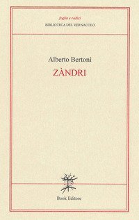 Z&agrave;ndri (Ceneri). Versi modenesi