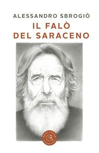 Il fal&ograve; del Saraceno
