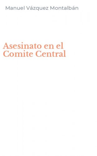 Asesinato en el Comite Central