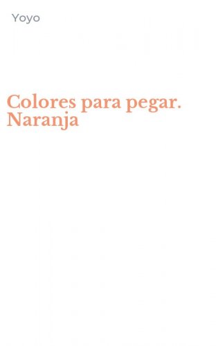 Colores para pegar. Naranja