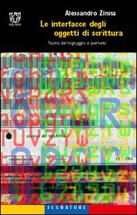 Le interfacce degli oggetti di scrittura. Teoria del linguaggio e ipertesti