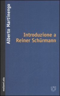 Introduzione a Reiner Sch&uuml;rmann