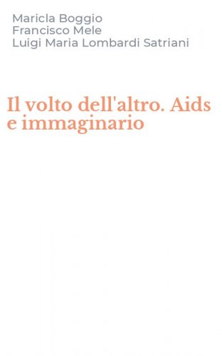 Il volto dell'altro. Aids e immaginario