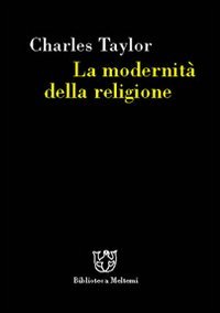La modernit&agrave; della religione