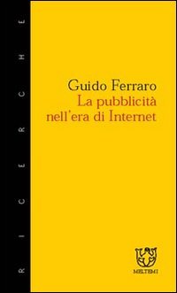 La pubblicit&agrave; nell'era di Internet