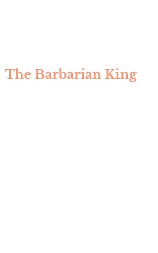 The Barbarian King