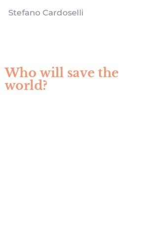 Who will save the world?