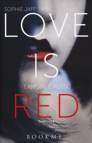 Love is red. L'amore &egrave; rosso