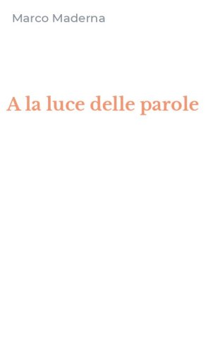 A la luce delle parole