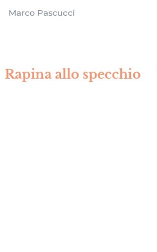 Rapina allo specchio