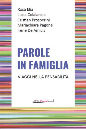 Parole in famiglia. Viaggi nella pensabilit&agrave;