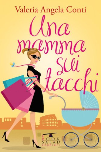 Una mamma sui tacchi