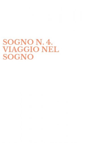 SOGNO N. 4. VIAGGIO NEL SOGNO