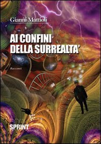Ai confini della surrealt&agrave;