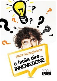 &Egrave; facile dire innovazione