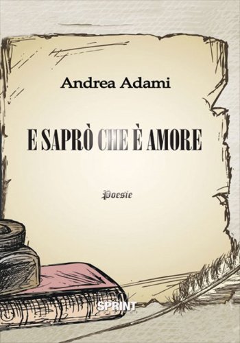 E sapr&ograve; che &egrave; amore