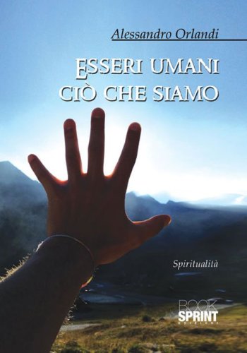 Esseri umani ci&ograve; che siamo