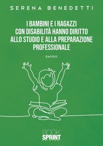 I bambini e i ragazzi con disabilit&agrave; hanno diritto allo studio e alla preparazione professionale