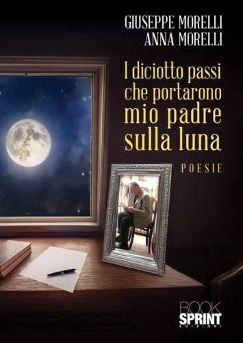 I diciotto passi che portarono mio padre sulla luna