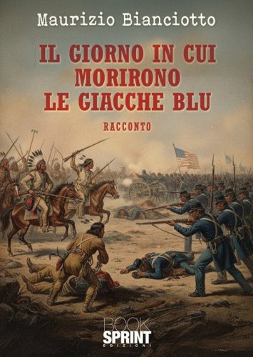 Il giorno in cui morirono le giacche blu