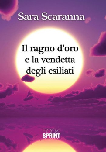 Il ragno d'oro e la vendetta degli esiliati
