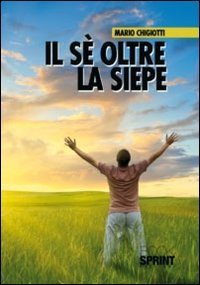 Il s&eacute; oltre la siepe