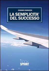 La semplicit&agrave; del successo