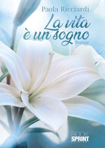 La vita &egrave; un sogno