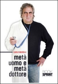 Met&agrave; uomo e met&agrave; dottore