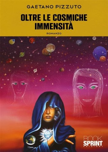 Oltre le cosmiche immensit&agrave;