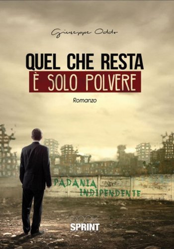 Quel che resta &egrave; solo polvere