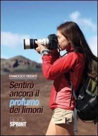 Sentir&ograve; ancora il profumo dei limoni
