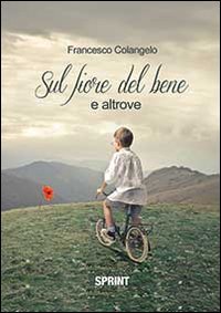 Sul fiore del bene