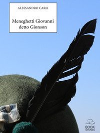 Meneghetti Giovanni detto &laquo;Gionson&raquo;