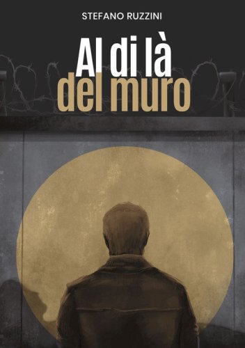 Al di l&agrave; del muro